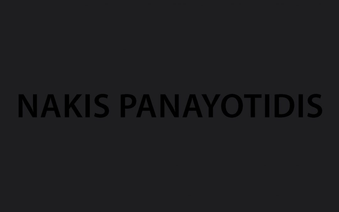 No limits, no distances – Nakis PANAYOTIDIS